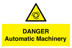 DANGER Automatic Machinery